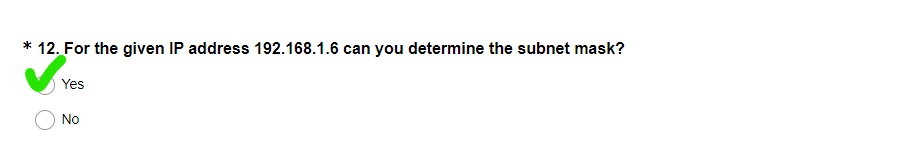 for the given ip address 192.168.1.6 can you determine the subnet mask?